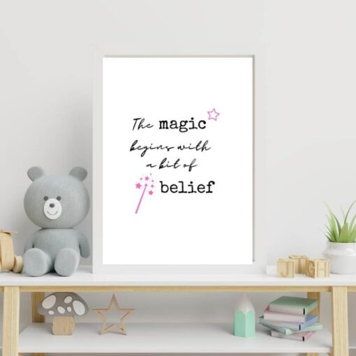The magic begins with a bit of belief wall art